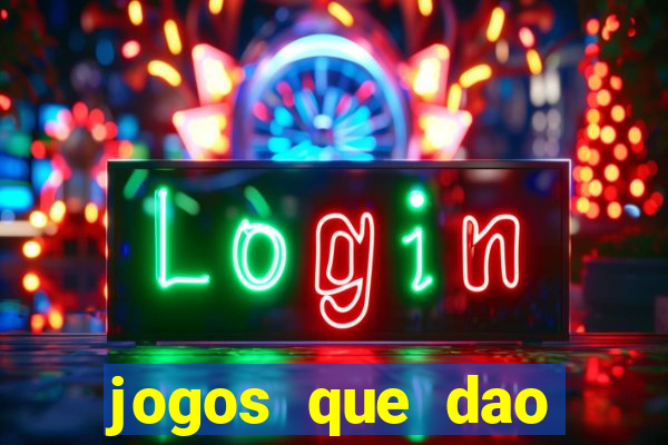 jogos que dao dinheiro ao se cadastrar